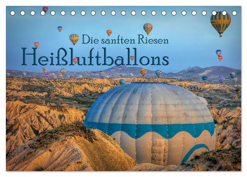 Heißluftballons Die sanften Riesen (Tischkalender 2026 DIN A5 quer) CALVENDO Monatskalender