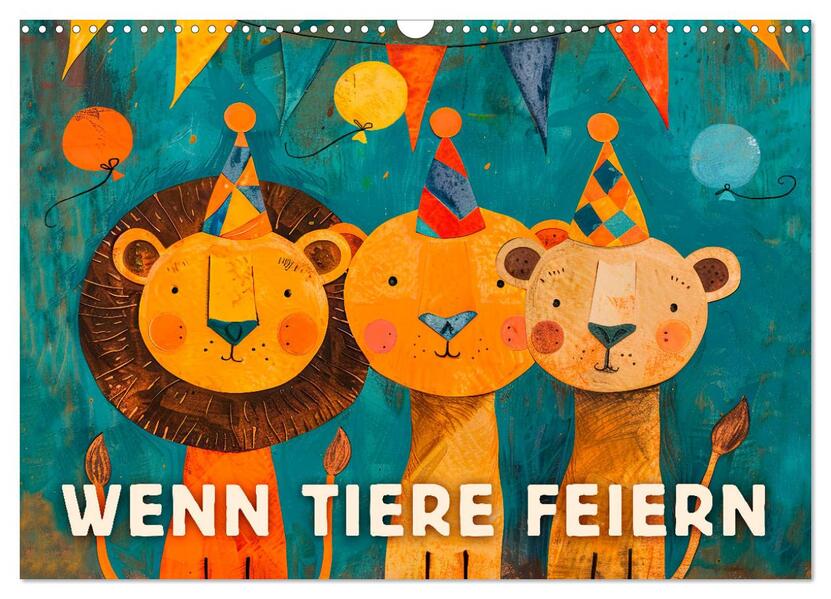 Wenn Tiere feiern (Wandkalender 2026 DIN A3 quer) CALVENDO Monatskalender