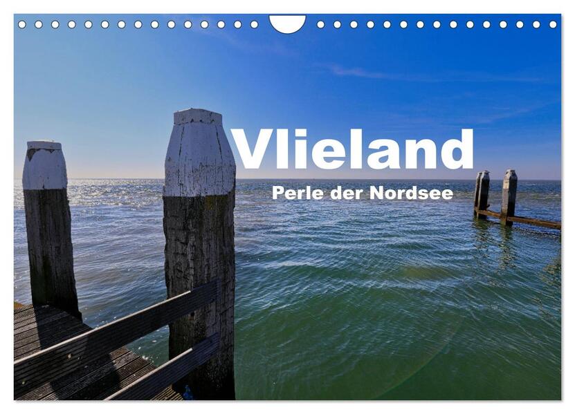 Vlieland Perle an der Nordsee (Wandkalender 2026 DIN A4 quer) CALVENDO Monatskalender