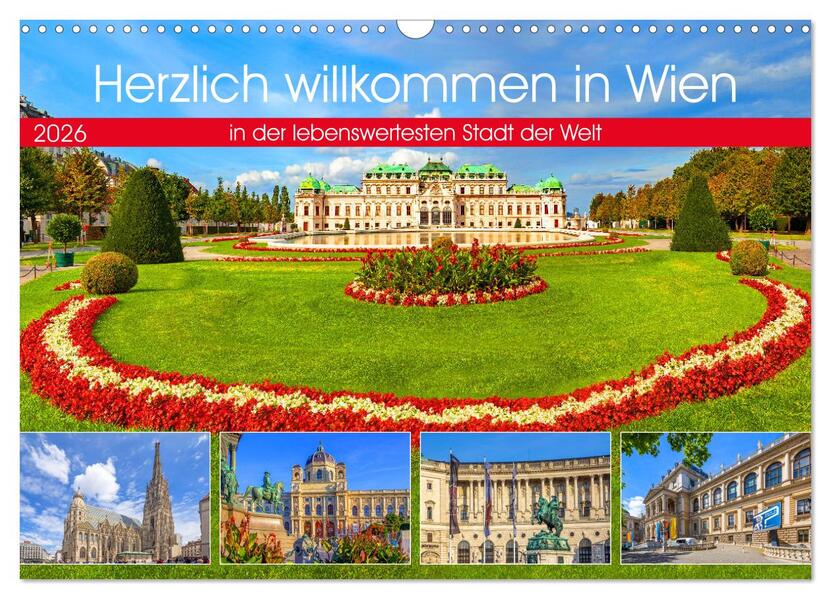 Herzlich willkommen in Wien (Wandkalender 2026 DIN A3 quer) CALVENDO Monatskalender