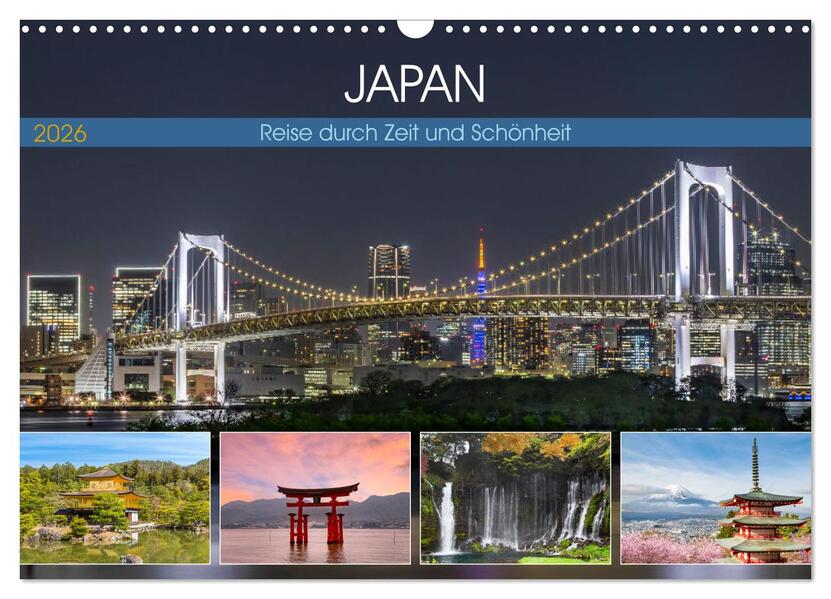 JAPAN Reise durch Zeit und Schönheit (Wandkalender 2026 DIN A3 quer) CALVENDO Monatskalender