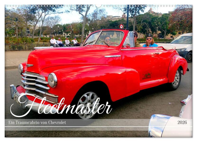 Fleetmaster - Ein Traumcabrio von Chevrolet (Wandkalender 2026 DIN A2 quer) CALVENDO Monatskalender