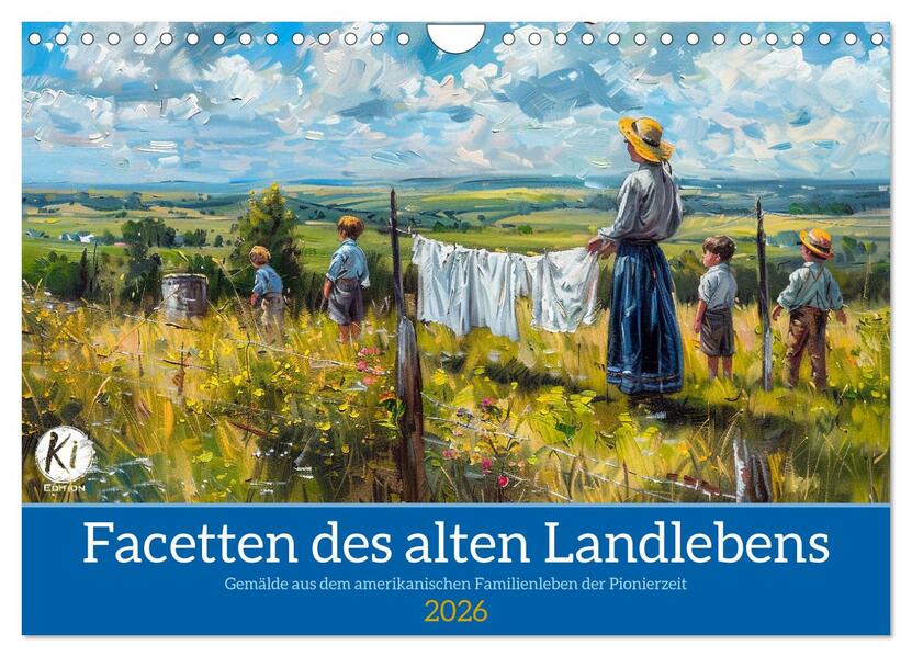 Facetten des alten Landlebens (Wandkalender 2026 DIN A4 quer) CALVENDO Monatskalender