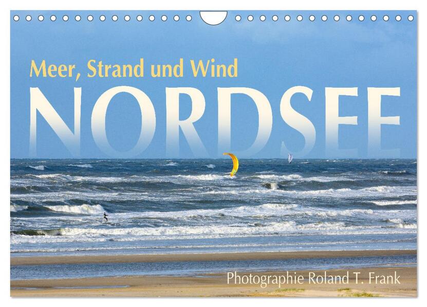 Nordsee Meer Strand und Wind (Wandkalender 2026 DIN A4 quer) CALVENDO Monatskalender