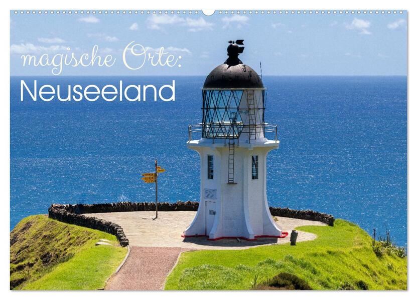 Magische Orte: Neuseeland (Wandkalender 2026 DIN A2 quer) CALVENDO Monatskalender