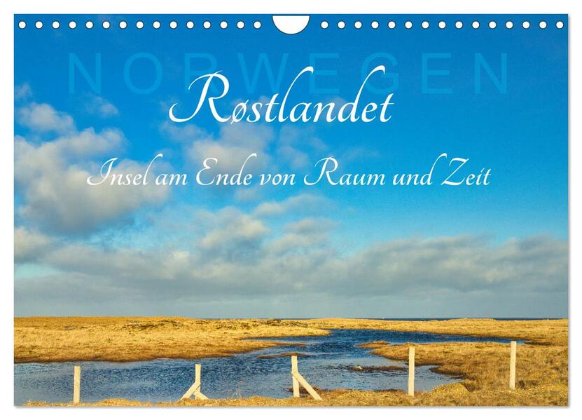 Røstlandet am Ende von Raum und Zeit (Wandkalender 2026 DIN A4 quer) CALVENDO Monatskalender