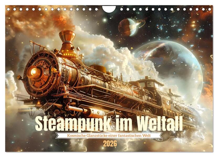Steampunk im Weltall (Wandkalender 2026 DIN A4 quer) CALVENDO Monatskalender