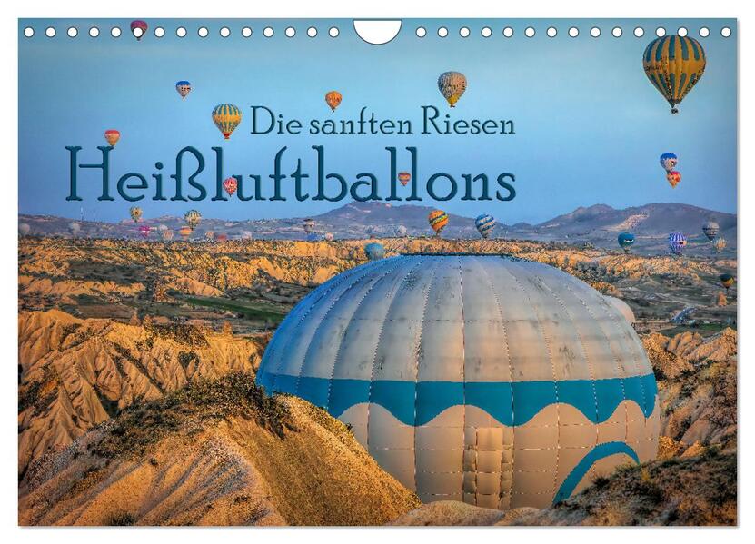 Heißluftballons Die sanften Riesen (Wandkalender 2026 DIN A4 quer) CALVENDO Monatskalender