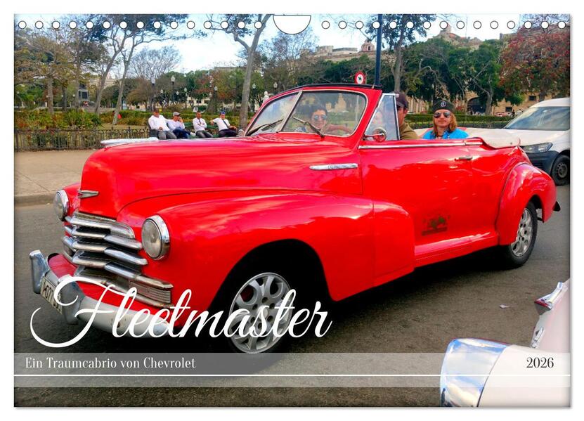 Fleetmaster - Ein Traumcabrio von Chevrolet (Wandkalender 2026 DIN A4 quer) CALVENDO Monatskalender
