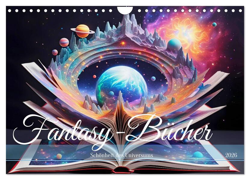 Fantasy-Bücher Schönheit des Universums (Wandkalender 2026 DIN A4 quer) CALVENDO Monatskalender