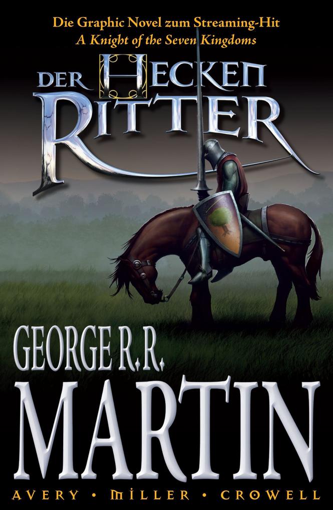 Der Heckenritter - Die Graphic Novel (Die Vorgeschichte zu Game of Thrones)