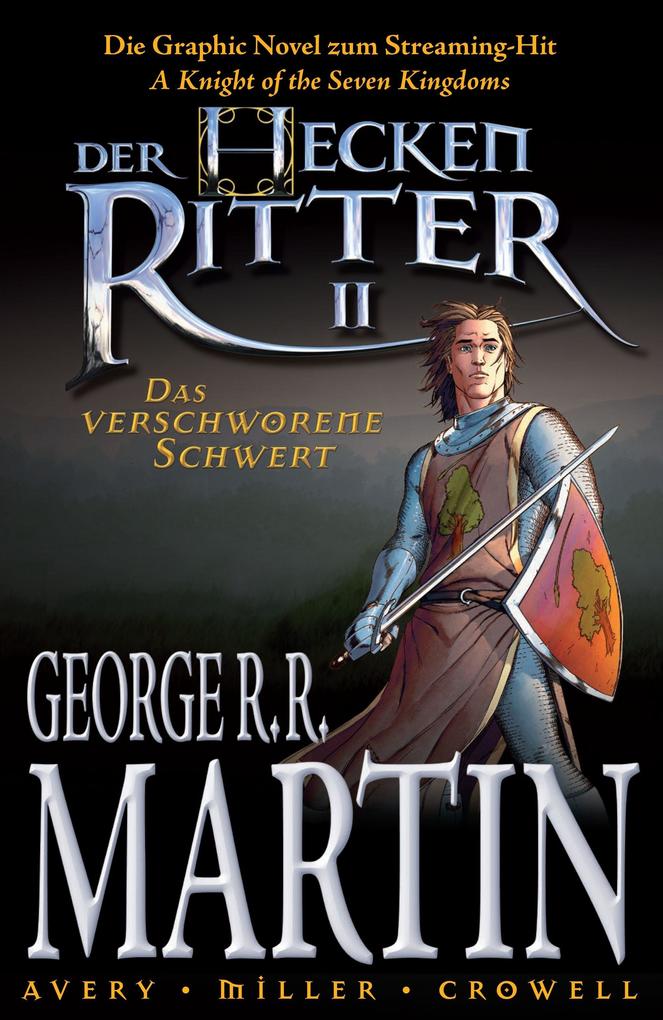 Der Heckenritter - Die Graphic Novel (Die Vorgeschichte zu Game of Thrones)
