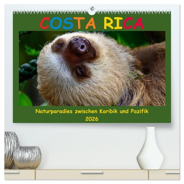 Costa Rica - Naturparadies zwischen Karibik und Pazifik (hochwertiger Premium Wandkalender 2026 DIN A2 quer) Kunstdruck in Hochglanz