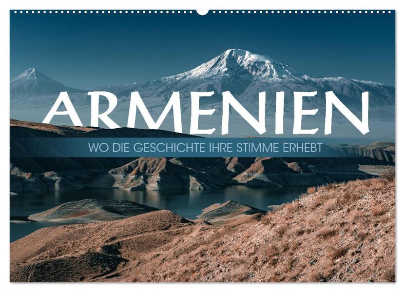 Armenien - Wo die Geschichte ihre Stimme erhebt (Wandkalender 2026 DIN A2 quer) CALVENDO Monatskalender