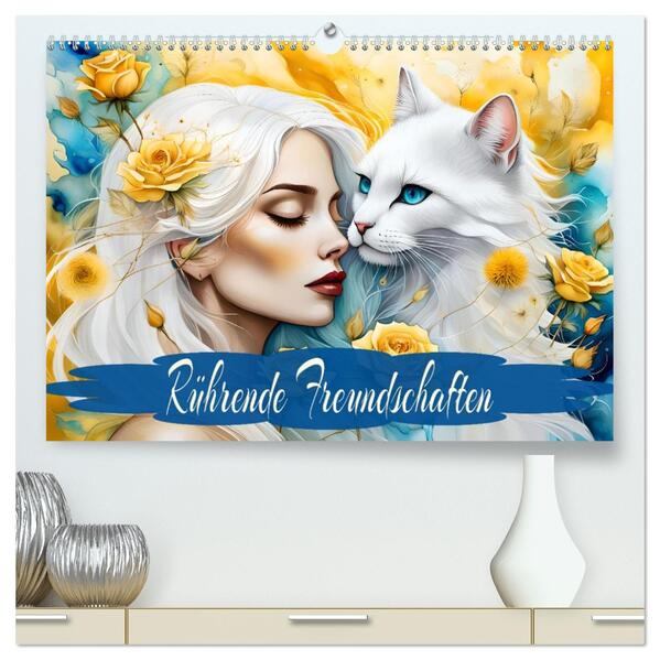 Rührende Freundschaften (hochwertiger Premium Wandkalender 2026 DIN A2 quer) Kunstdruck in Hochglanz