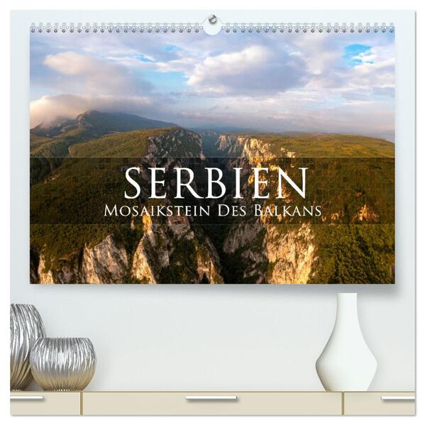 Serbien - Mosaikstein des Balkans (hochwertiger Premium Wandkalender 2026 DIN A2 quer) Kunstdruck in Hochglanz