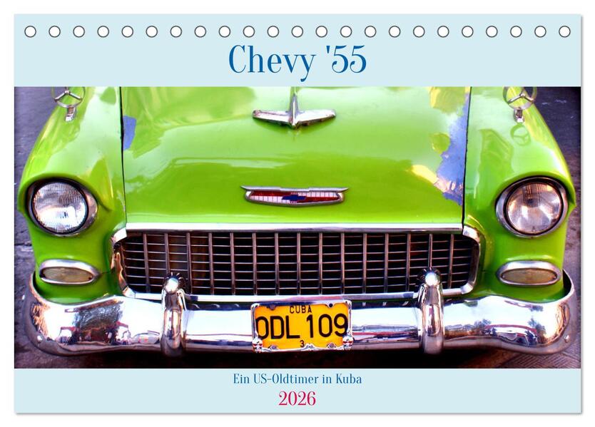 CHEVY '55 - Ein US-Oldtimer in Kuba (Tischkalender 2026 DIN A5 quer) CALVENDO Monatskalender
