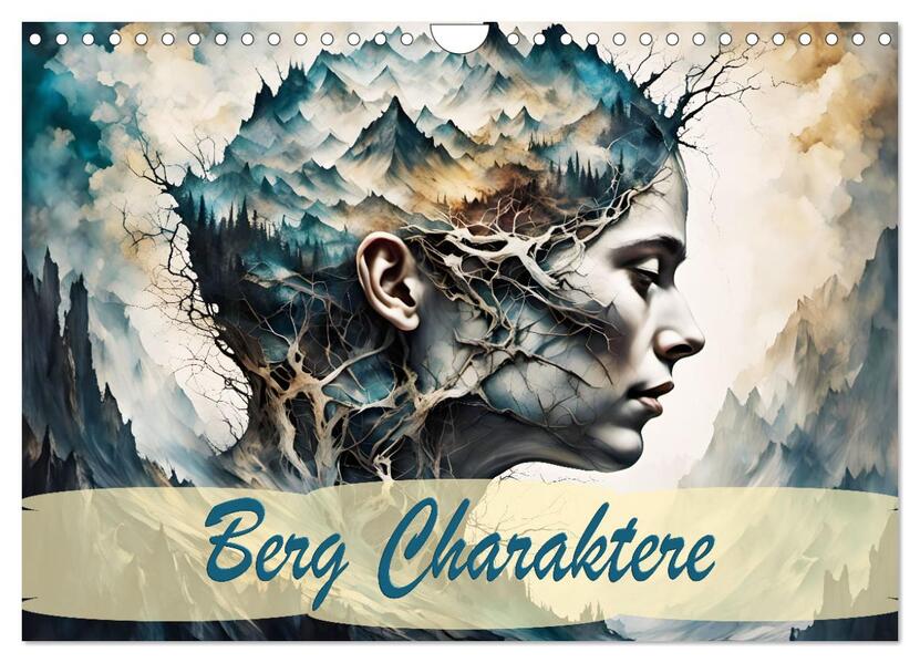 Berg Charaktere (Wandkalender 2026 DIN A4 quer) CALVENDO Monatskalender
