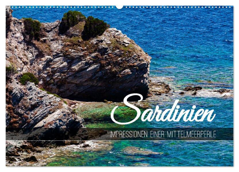 Sardinien - Impressionen Einer Mittelmeerperle (Wandkalender 2026 DIN A2 quer) CALVENDO Monatskalender
