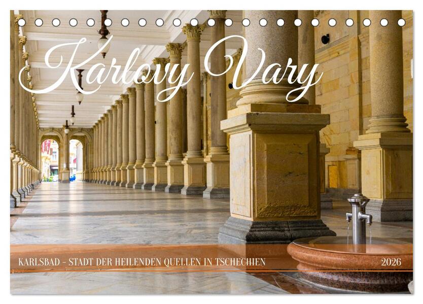 Karlovy Vary - Stadt der heilenden Quellen (Tischkalender 2026 DIN A5 quer) CALVENDO Monatskalender