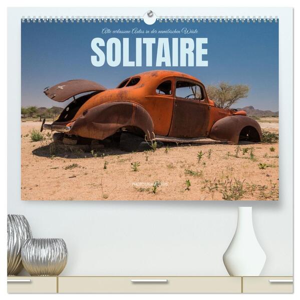 Solitaire Alte verlassene Autos in der namibischen Wüste (hochwertiger Premium Wandkalender 2026 DIN A2 quer) Kunstdruck in Hochglanz