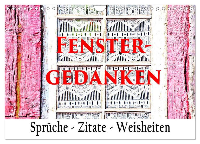 Fenster Gedanken (Wandkalender 2026 DIN A4 quer) CALVENDO Monatskalender