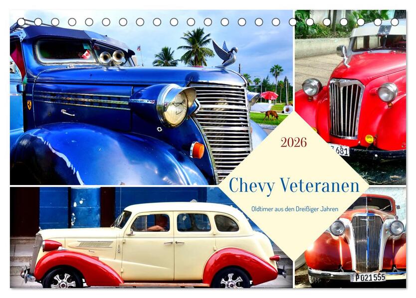 Chevy Veteranen - Oldtimer aus den Dreißiger Jahren (Tischkalender 2026 DIN A5 quer) CALVENDO Monatskalender