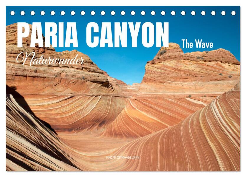 Paria Canyon - The Wave Naturwunder (Tischkalender 2026 DIN A5 quer) CALVENDO Monatskalender