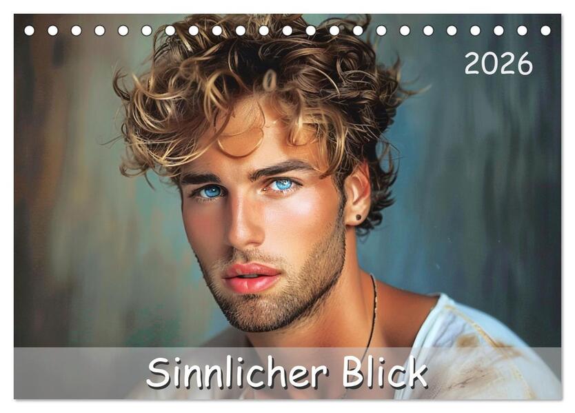 Sinnlicher Blick (Tischkalender 2026 DIN A5 quer) CALVENDO Monatskalender