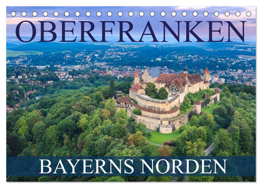 Oberfranken - Bayerns Norden (Tischkalender 2026 DIN A5 quer) CALVENDO Monatskalender