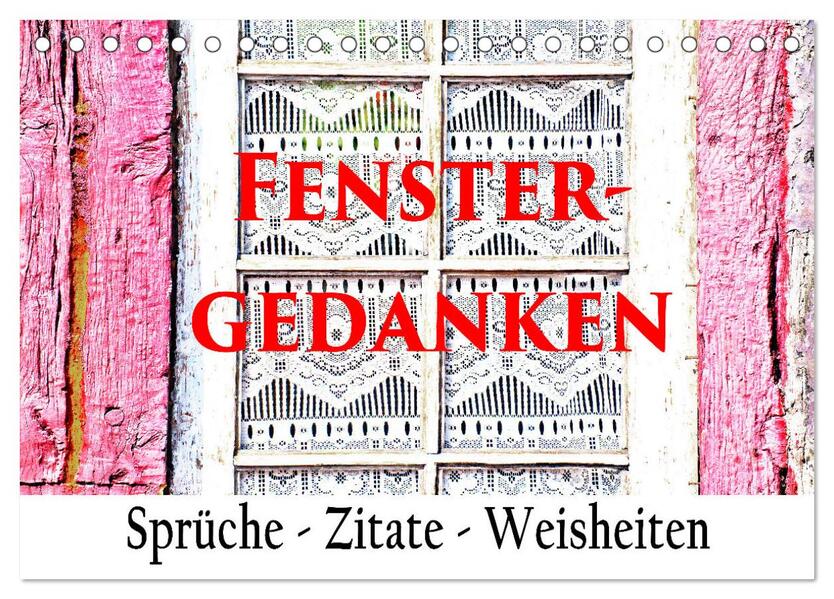 Fenster Gedanken (Tischkalender 2026 DIN A5 quer) CALVENDO Monatskalender