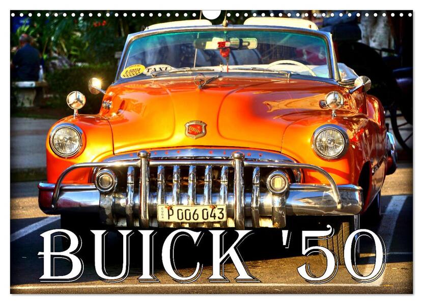 BUICK '50 (Wandkalender 2026 DIN A3 quer) CALVENDO Monatskalender