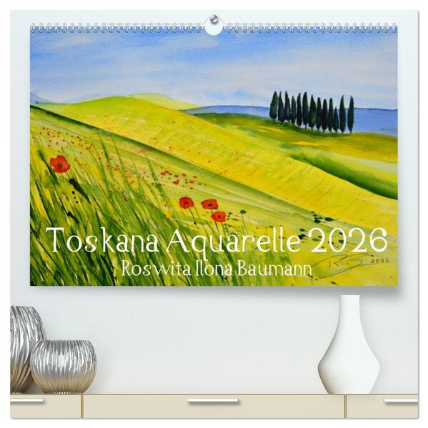 Toskana Aquarelle (hochwertiger Premium Wandkalender 2026 DIN A2 quer) Kunstdruck in Hochglanz