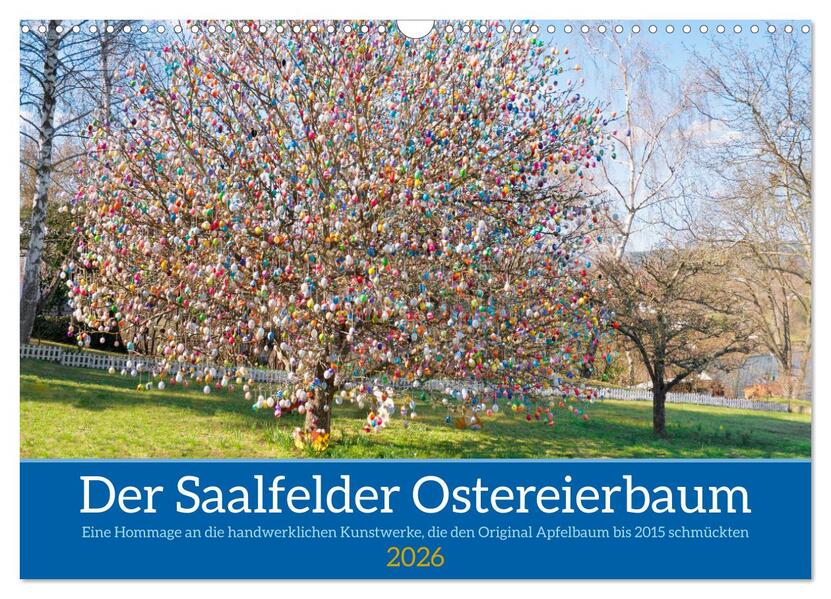 Der Saalfelder Ostereierbaum (Wandkalender 2026 DIN A3 quer) CALVENDO Monatskalender