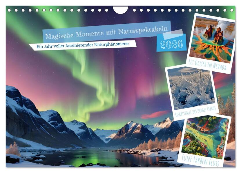 Magische Momente mit Naturspektakeln (Wandkalender 2026 DIN A4 quer) CALVENDO Monatskalender