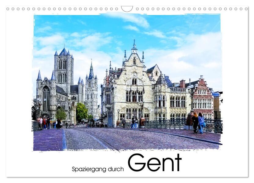 Spaziergang durch Gent (Wandkalender 2026 DIN A3 quer) CALVENDO Monatskalender