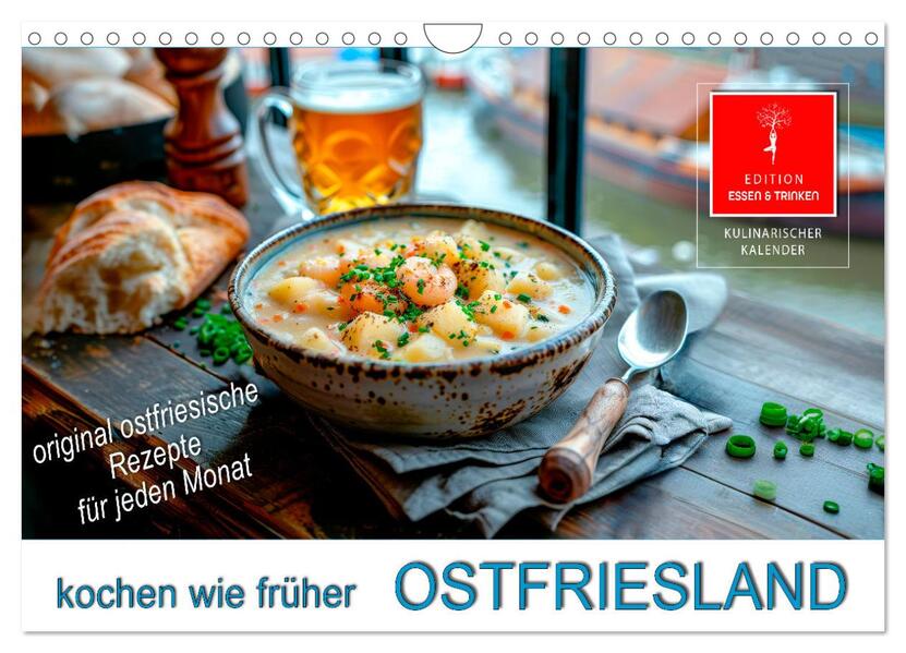 Ostfriesland kochen wie früher (Wandkalender 2026 DIN A4 quer) CALVENDO Monatskalender