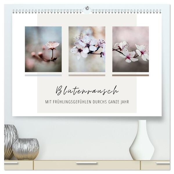 Blütenrausch - Mit Frühlingsgefühlen durchs ganze Jahr (hochwertiger Premium Wandkalender 2026 DIN A2 quer) Kunstdruck in Hochglanz