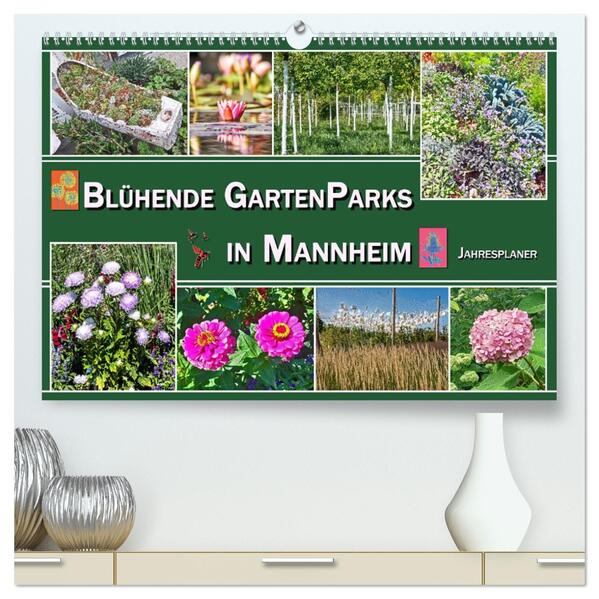 Blühende Gartenparks in Mannheim (hochwertiger Premium Wandkalender 2026 DIN A2 quer) Kunstdruck in Hochglanz
