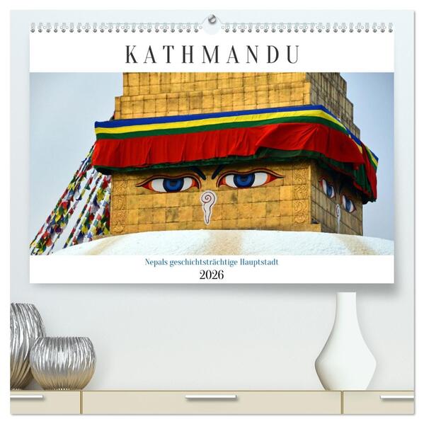 KATHMANDU Nepals Hauptstadt (hochwertiger Premium Wandkalender 2026 DIN A2 quer) Kunstdruck in Hochglanz