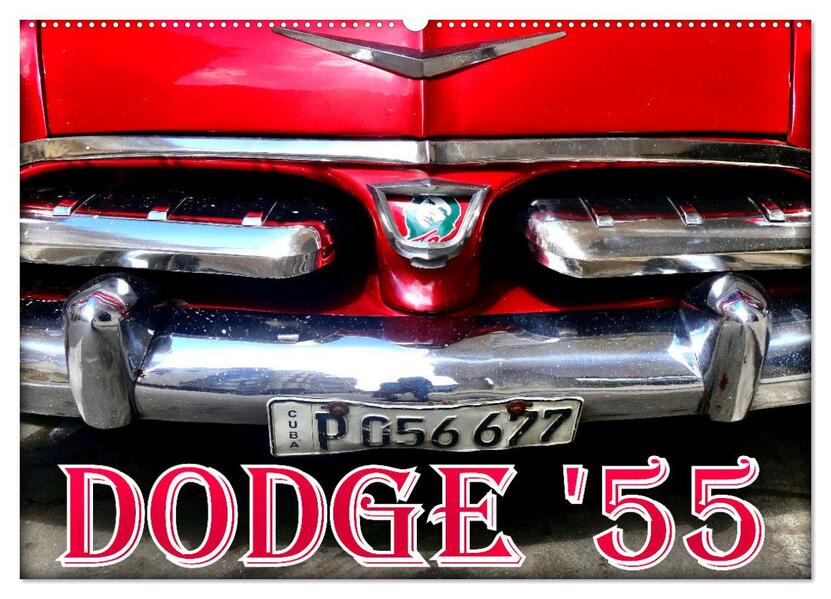 DODGE '55 (Wandkalender 2026 DIN A2 quer) CALVENDO Monatskalender
