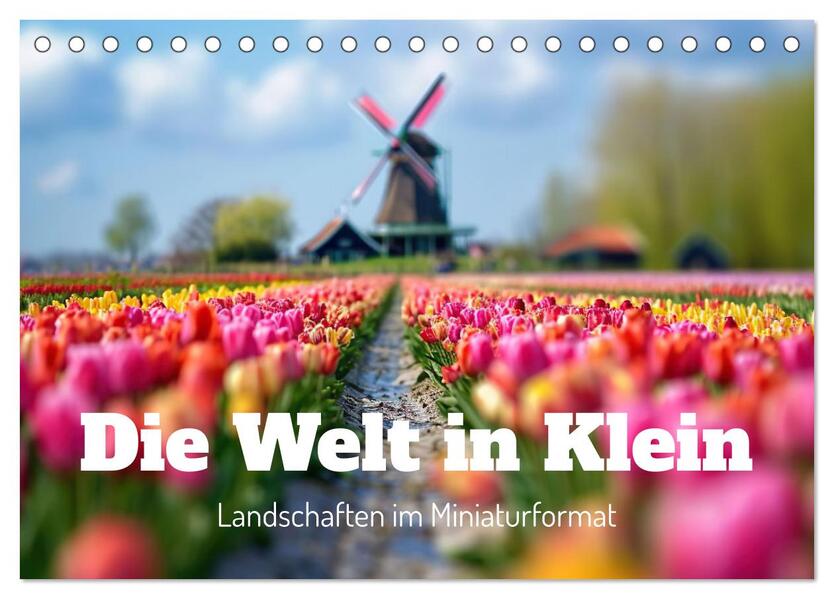 Die Welt in Klein (Tischkalender 2026 DIN A5 quer) CALVENDO Monatskalender