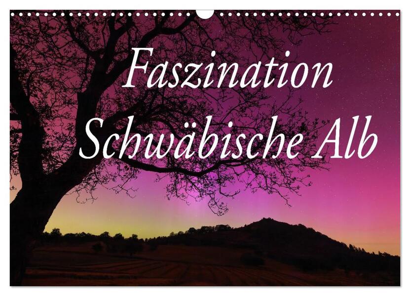 Faszination Schwäbische Alb (Wandkalender 2026 DIN A3 quer) CALVENDO Monatskalender