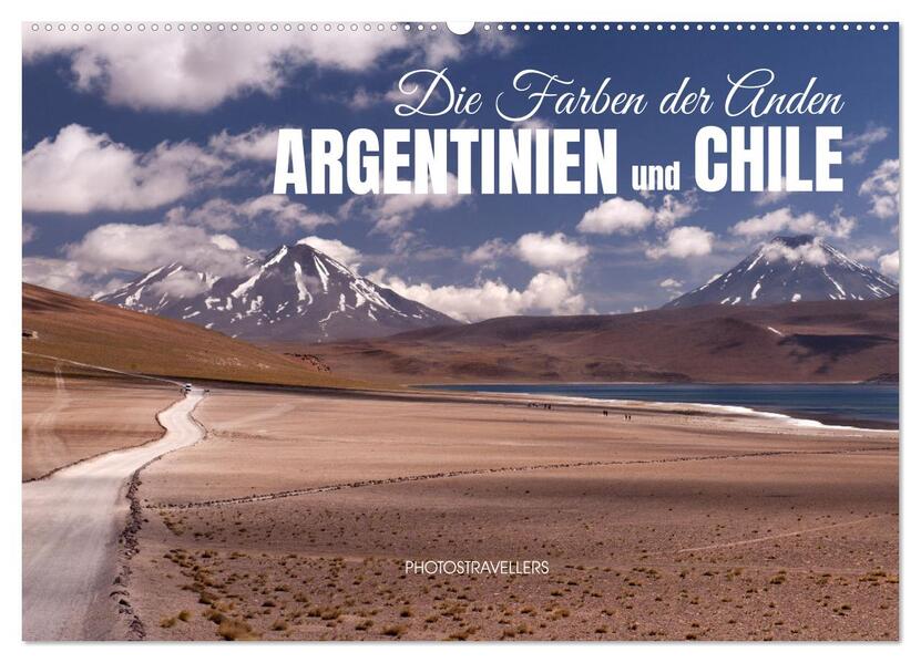 Die Farben der Anden - Argentinien und Chile (Wandkalender 2026 DIN A2 quer) CALVENDO Monatskalender