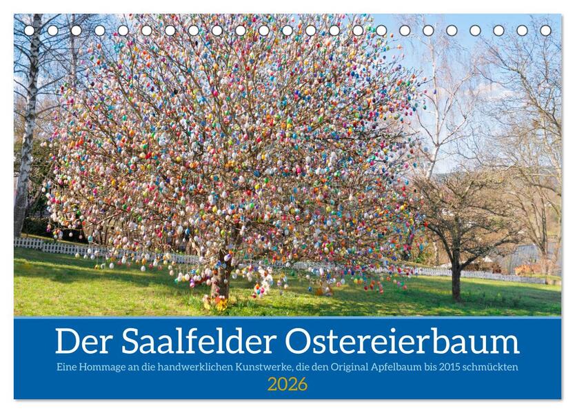 Der Saalfelder Ostereierbaum (Tischkalender 2026 DIN A5 quer) CALVENDO Monatskalender