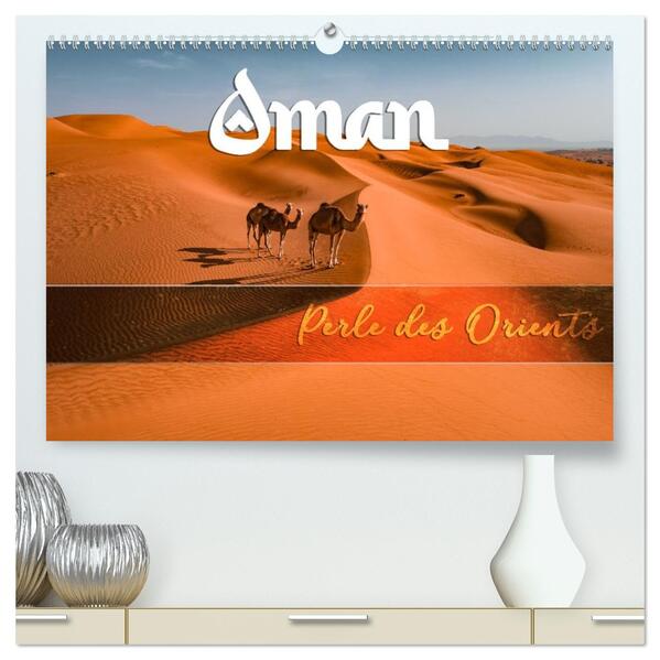 OMAN - Orientperle (hochwertiger Premium Wandkalender 2026 DIN A2 quer) Kunstdruck in Hochglanz