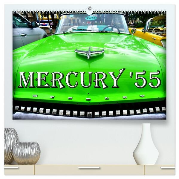 MERCURY '55 (hochwertiger Premium Wandkalender 2026 DIN A2 quer) Kunstdruck in Hochglanz