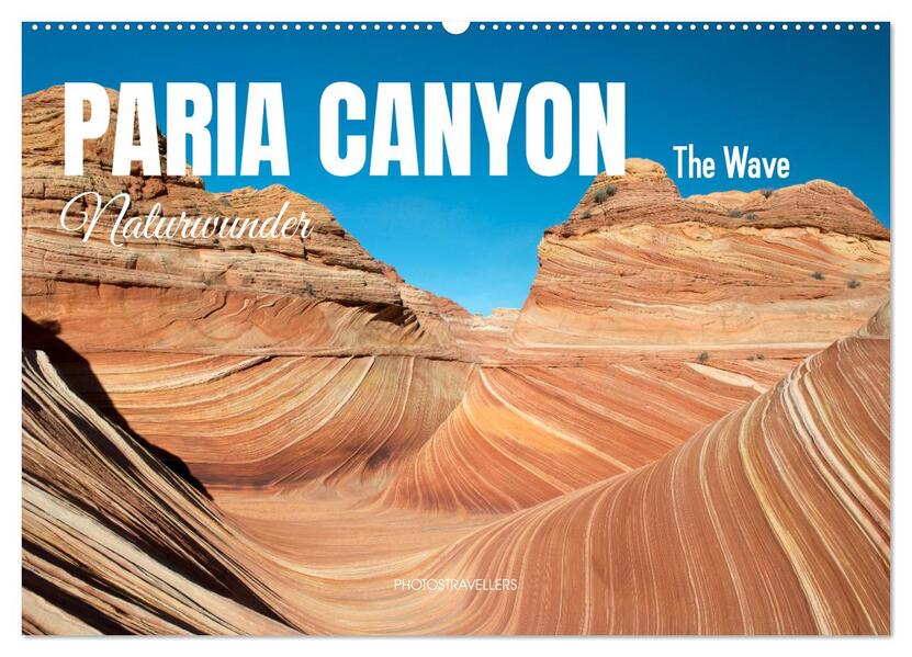 Paria Canyon - The Wave Naturwunder (Wandkalender 2026 DIN A2 quer) CALVENDO Monatskalender