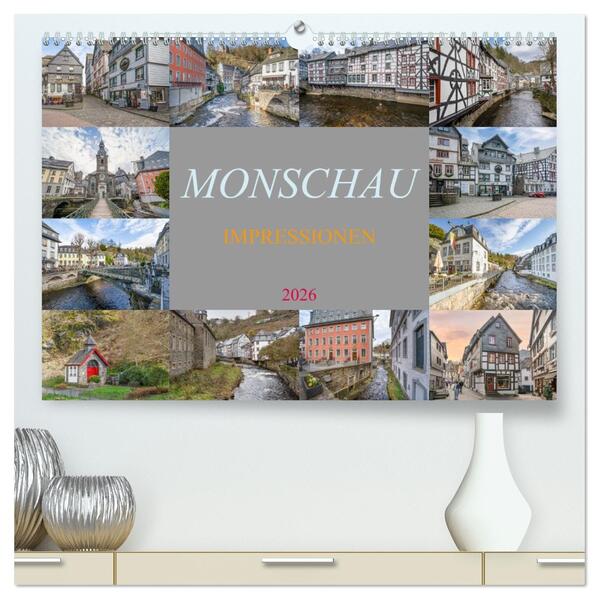 Monschau Impressionen (hochwertiger Premium Wandkalender 2026 DIN A2 quer) Kunstdruck in Hochglanz
