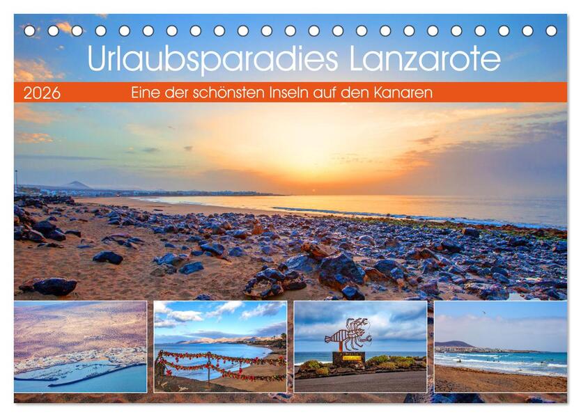 Urlaubsparadies Lanzarote (Tischkalender 2026 DIN A5 quer) CALVENDO Monatskalender
